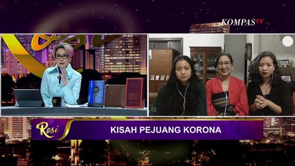 Cerita Seorang Ibu dari Bu Maria Penyintas Corona - ROSI