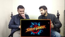 STREET DANCER 3D  |  Varun Dhawan | Shraddha Kapoor | Prabhu Deva | Nora Fatehi | Remo d'souza | Pakistani Reaction | Indian Reaction | Bollywood Movie