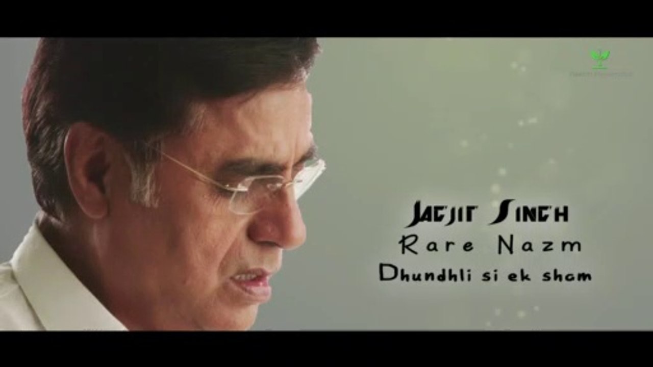 Jagjit Singh Rare Nazm | Ghazal Dhundhli si ek sham