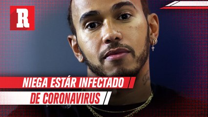 Lewis Hamilton afirma que no tiene Coronavirus