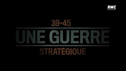 2e Guerre Mondiale - 39-45 Une guerre stratégique "Effet domino"