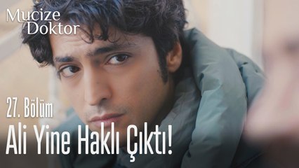 Ali yine haklı çıktı! - Mucize Doktor 27. Bölüm