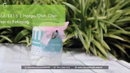 TERBARU!!! +62 813-2666-1515_Harga Oleh Oleh Haji Dan Umroh di Bekasing