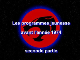DAnime début des programmes jeunesse jusqu'en 74 (2eme Partie)