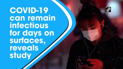 COVID-19 can remain infectious for days on surfaces, reveals study
