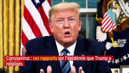 Coronavirus : ces rapports sur l'épidémie que Trump a négligés