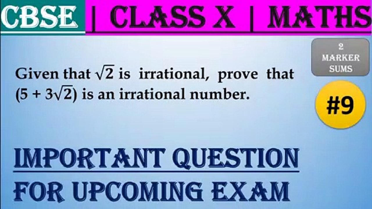 #9 CBSE | 2 Marks | tion taken in this video: Q9) Given that √ is irrational, prove that (5 + 3√) is an irrational number. | Class X | IMP Question