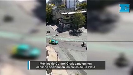 Móviles de Control Ciudadano reproducen el himno en las calles de La Plata