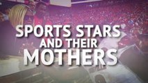 From the silly to the sweet - sports stars and their mothers