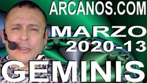 GEMINIS MARZO 2020 ARCANOS.COM - Horóscopo 22 al 28 de marzo de 2020 - Semana 13