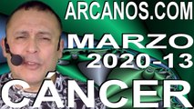 CANCER MARZO 2020 ARCANOS.COM - Horóscopo 22 al 28 de marzo de 2020 - Semana 13