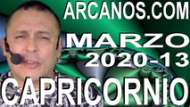 CAPRICORNIO MARZO 2020 ARCANOS.COM - Horóscopo 22 al 28 de marzo de 2020 - Semana 13
