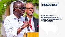 Governor Sanwo-Olu orders civil servants to stay home, EFCC to Arraign Former Head of Service, Oyo-Ita, 8 Others and more