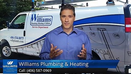 Williams Plumbing & Heating Bozeman Great 5 Star Review by Julie Fournier