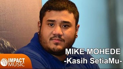 Mike Mohede - Kasih SetiaMu