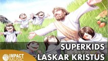 Superkids - Laskar Kristus