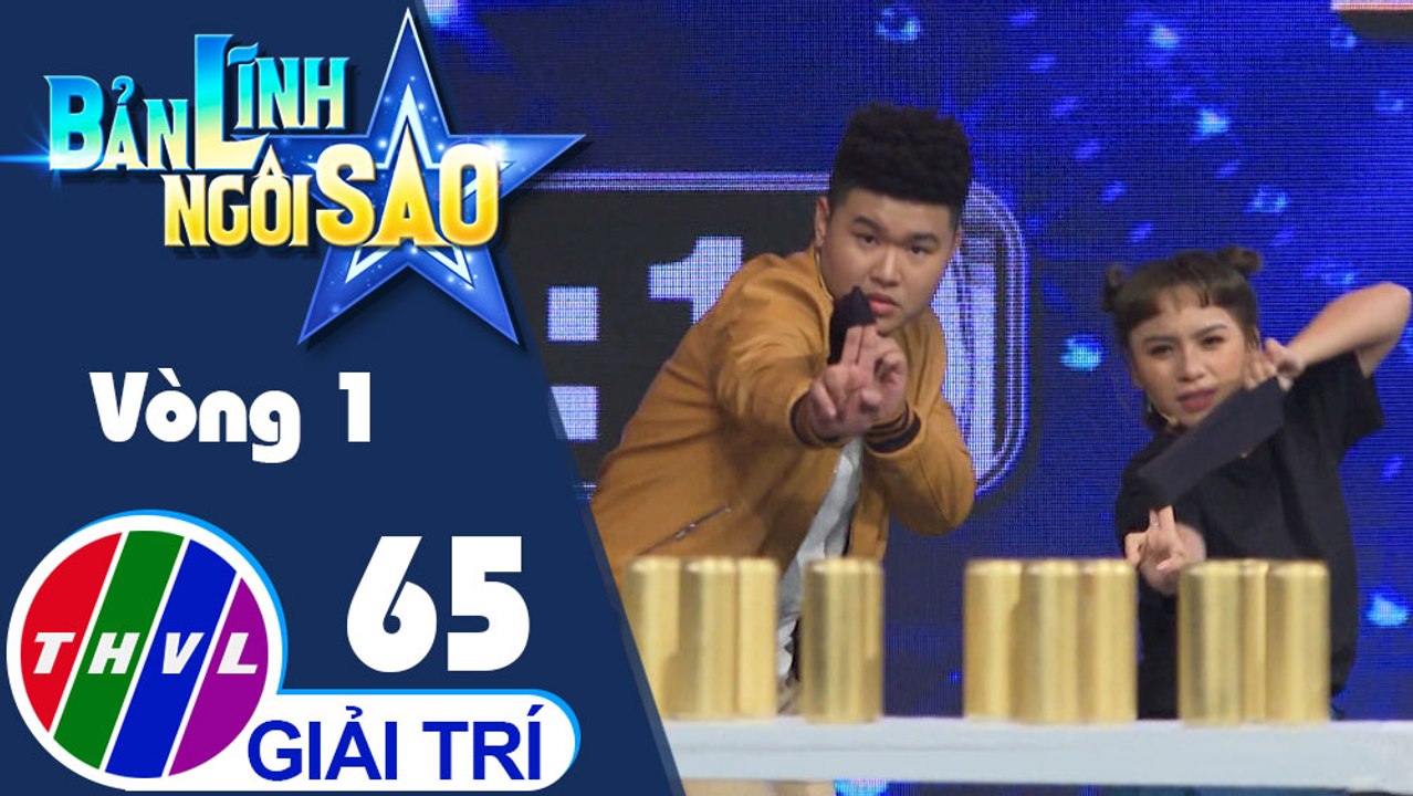 Bản lĩnh ngôi sao - Tập 65: Vòng 1 - Bách phát bách trúng