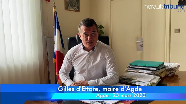 AGDE - Déclaration du maire Gilles d'Ettore - 23 mars 2020