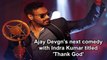 Ajay Devgn's next comedy with Indra Kumar titled 'Thank God'