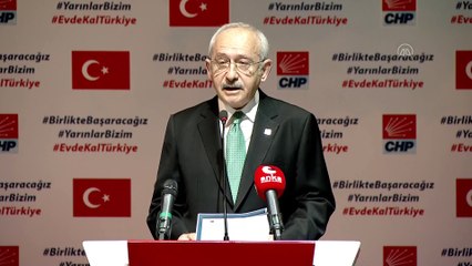 Kılıçdaroğlu: '(Kovid-19) Aklın ve bilimin ışığında hep birlikte başaracağız' - ANKARA