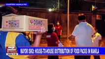 Mayor Isko: House-to-house distribution of food packs in Manila