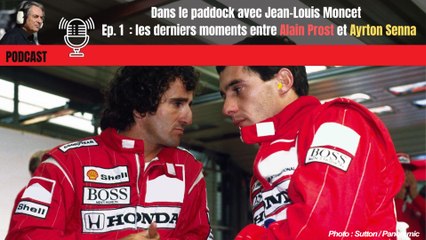 Podcast : Jean-Louis Moncet raconte les derniers moments entre Prost et Senna