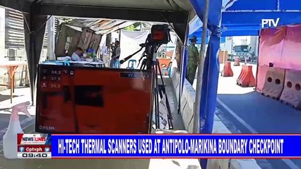 Hi-tech thermal scanners used at Antipolo-Marikina boundary checkpoint