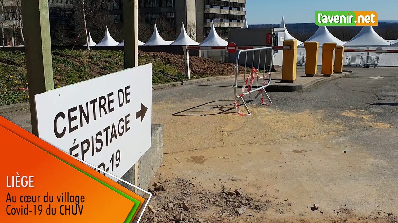 Liège - Au cœur du village Covid-19 du CHU