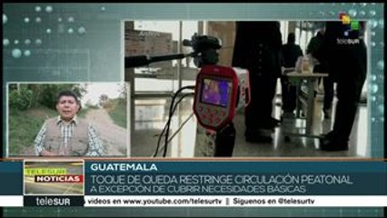 Ordena gobierno guatemalteco el toque de queda ante Covid-19