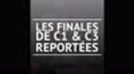 Les finales de C1 et C3 reportées en raison du coronavirus