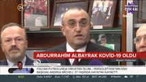 Koronavirüse yakalanan Abdurrahim Albayrak'tan ilk açıklama