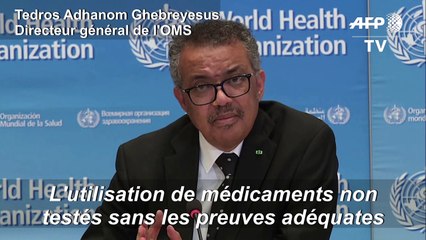 Coronavirus: l'OMS condamne l'usage de médicaments sans preuve de leur efficacité