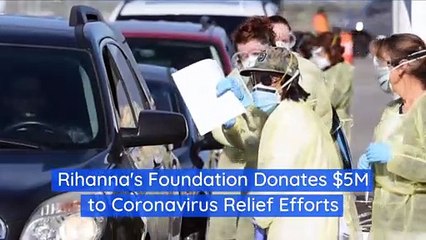 Rihanna's Foundation Donates $5M to Coronavirus Relief Efforts