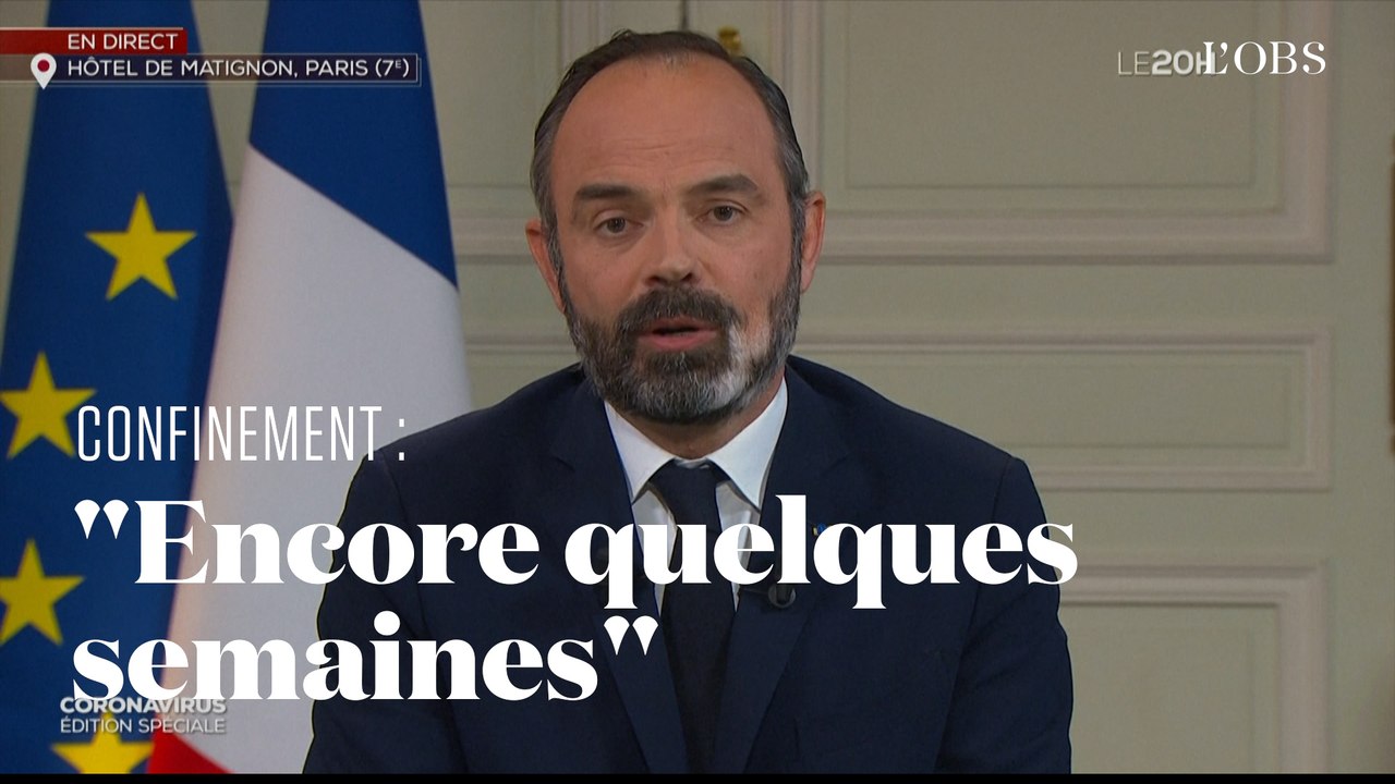 Coronavirus: "Le temps du confinement peut durer encore quelques semaines" annonce Edouard Philippe