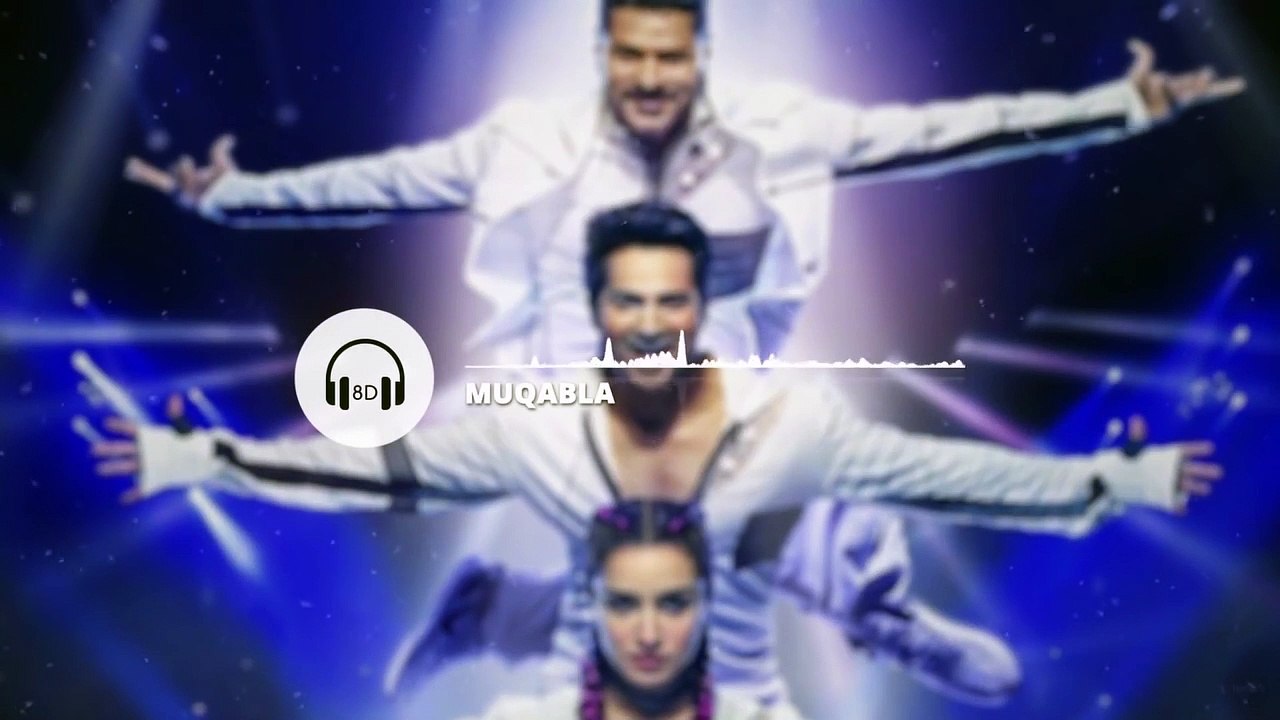 Muqabla (8D AUDIO) - Street Dancer 3D _ A.R. Rahma(1080P_HD)