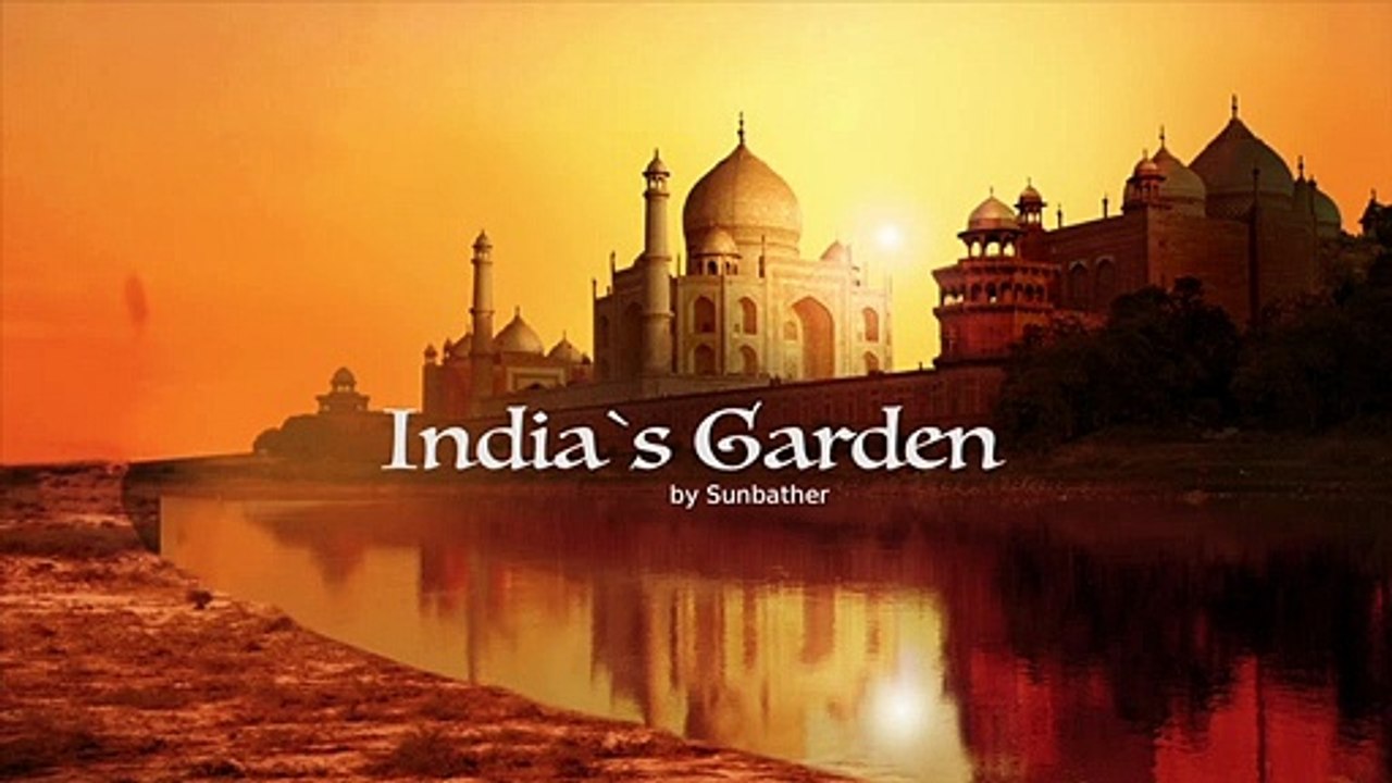 India´s Garden Chillout Music Mix 2020 by Sunbather ((African, Asian, India, Japanese, Buddha)