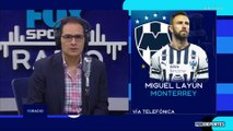 FOX Sports Radio: Miguel Layún, sorprendido con Monterrey “por cómo funcionan las cosas”