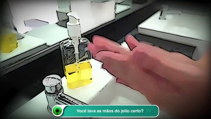 Você lava as mãos do jeito certo