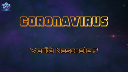 Coronavirus- Verità Nascoste