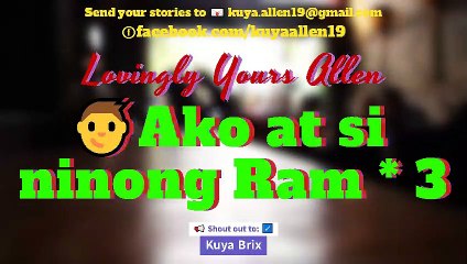 Lovingly Yours Allen Ako at si ninong Ram.Part *3