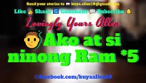 Lovingly Yours Allen Ako at si ninong Ram.Part *5