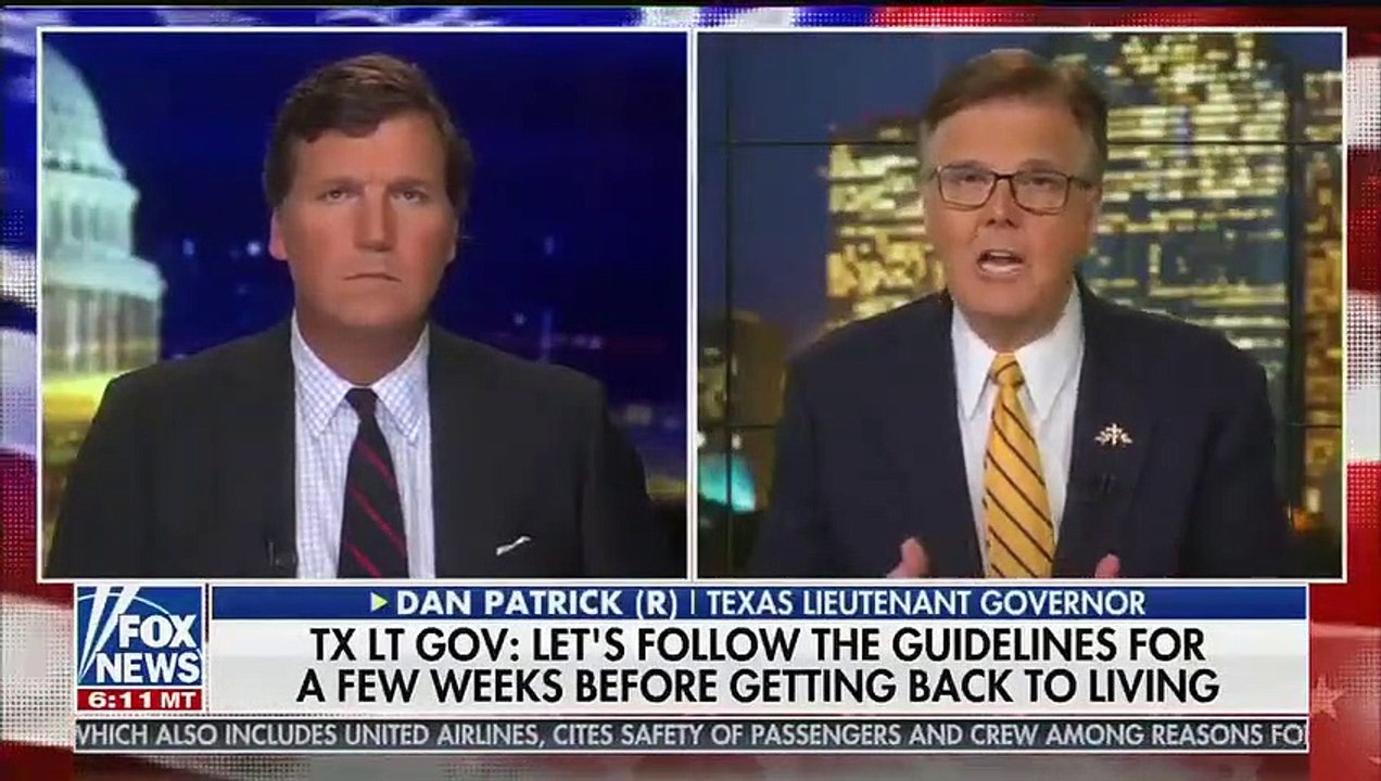 Tx Lt Gov Dan Patrick: "grandparents would be willing to die to save the economy for their grandchildren"