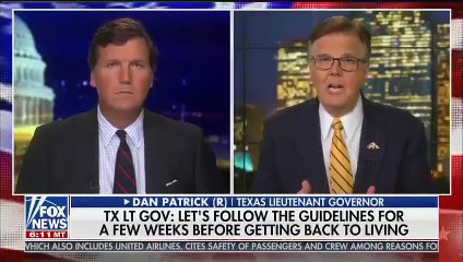 Tx Lt Gov Dan Patrick: "grandparents would be willing to die to save the economy for their grandchildren"