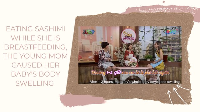 EATING SASHIMI WHILE SHE IS BREASTFEEDING, THE YOUNG MOM CAUSED HER BABY'S BODY SWELLING