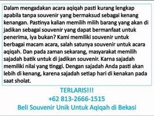TERLARIS!!! +62 813-2666-1515 | Beli Souvenir Unik Untuk Aqiqah di Bekasi