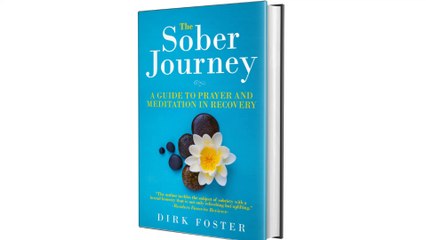 The Sober Journey - Book Trailer - Prayer and Meditation in Recovery