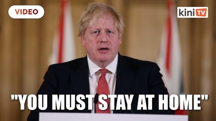UK PM Johnson orders Britons: You must stay at home