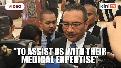 Hishammuddin: Malaysia seeking help from Chinese medical experts on Covid 19