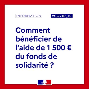 COVID-19 | Comment bénéficier de l'aide de 1 500€ du fonds de solidarité ? | Gouvernement