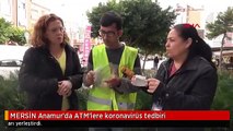 MERSİN Anamur'da ATM'lere koronavirüs tedbiri